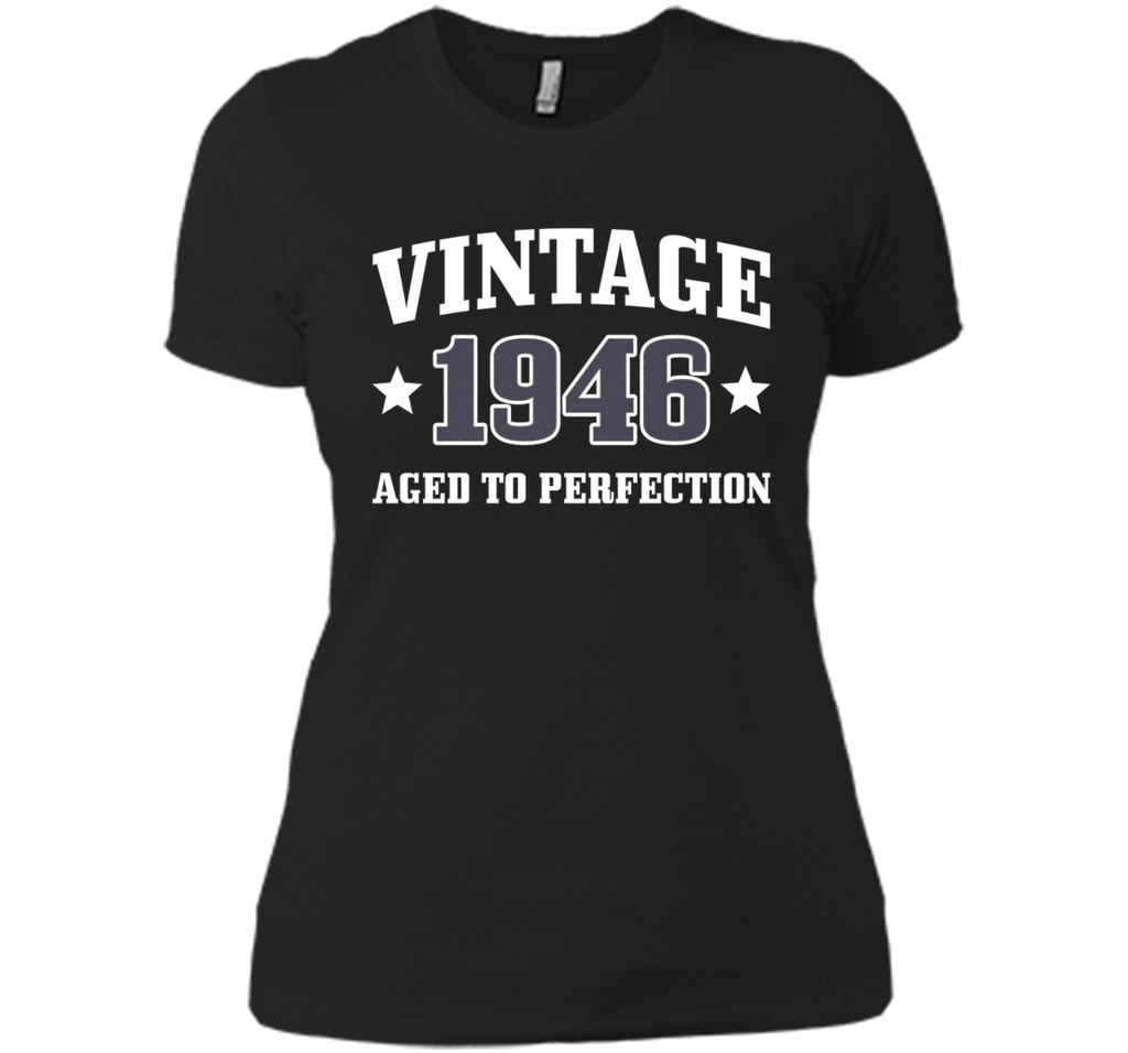 70th Birthday Gift - Vintage 1946 - Aged To Perfection Shirt