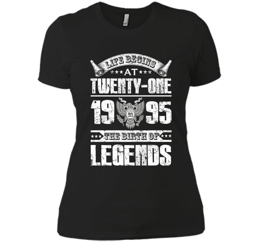 Life begins at 21, 1995 the birth of legends- 1995 T Shirt