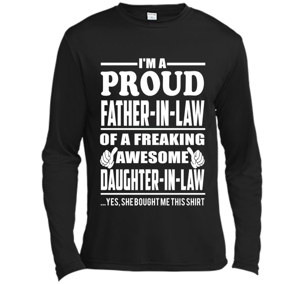 I'm a Proud Father In Law Freaking Awesome Daughter T Shirt