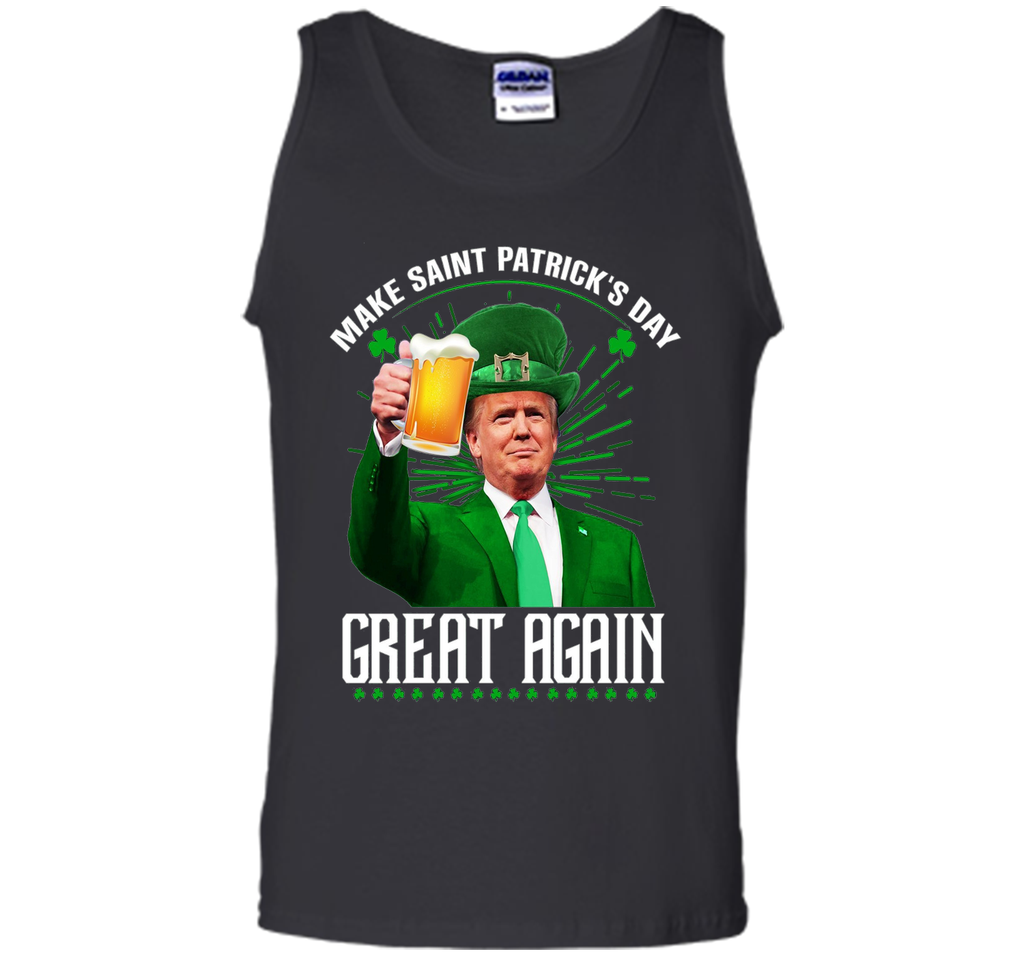 Irish - Make Saint Patrick Great Again T Shirt