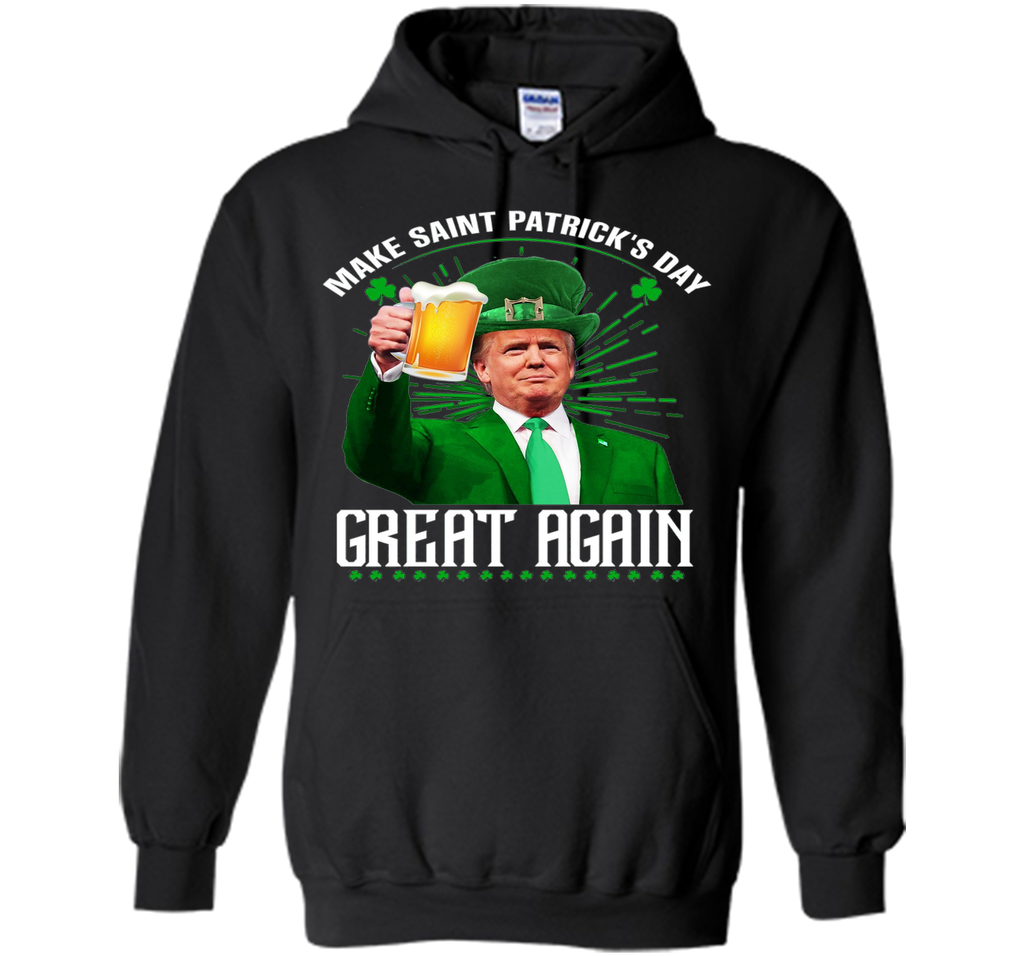 Irish - Make Saint Patrick Great Again T Shirt