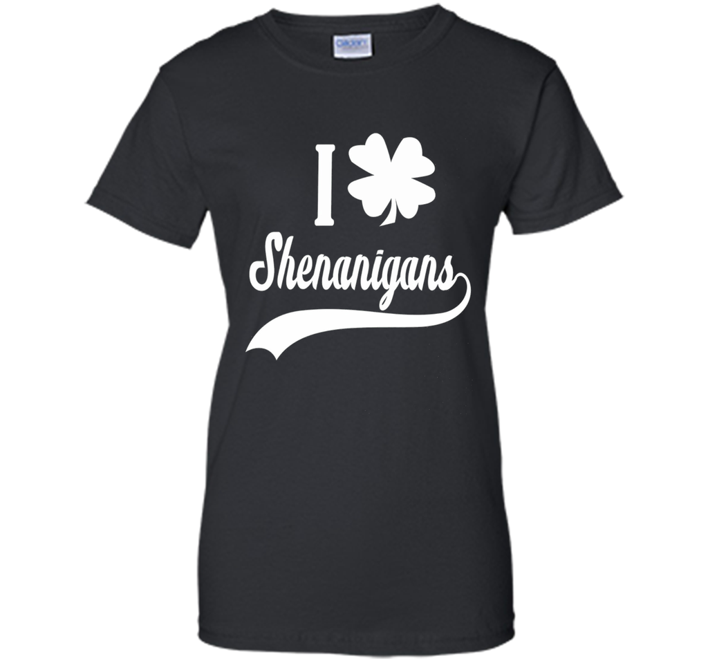 I CLOVER SHENANIGANS SHIRT Funny St Patricks Day Shirt