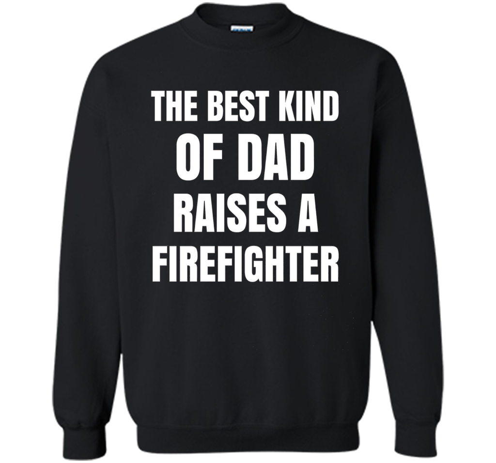 Men's Father's Day Gift T Shirt for a Firefighter 's Dad