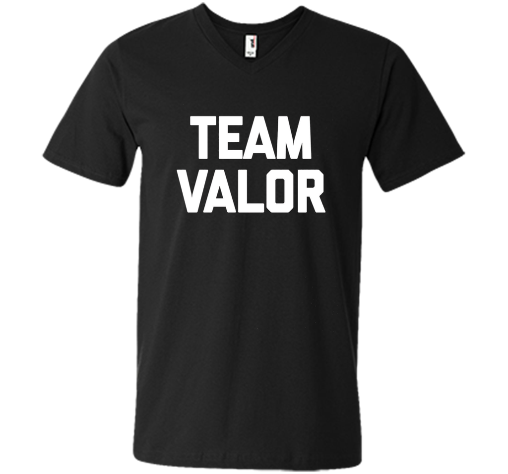 Team Valor T-Shirt funny saying sarcastic novelty humor cool