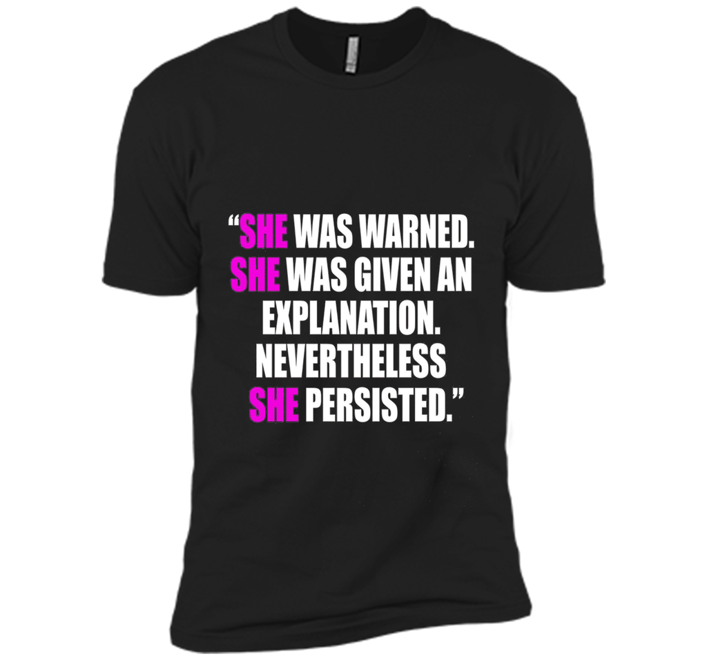 She Was Warned, Given Explanation, She Persisted Shirt Women