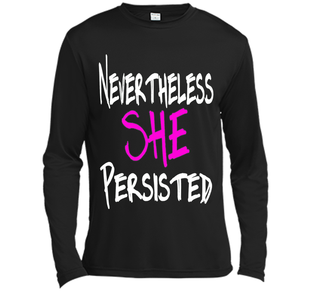 Nevertheless She Persisted T-Shirt - She Persisted Shirt