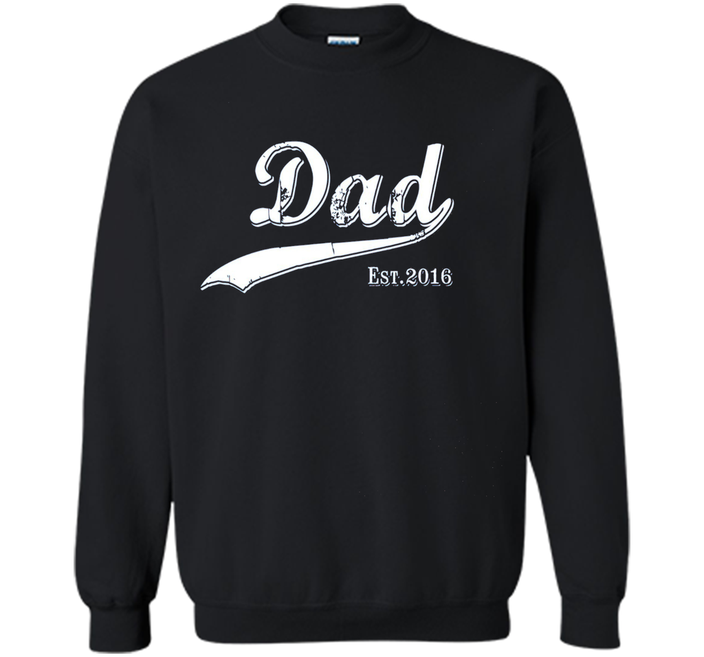 Dad Est. 2016 T Shirt Fathers Day Gift for New Daddy gift