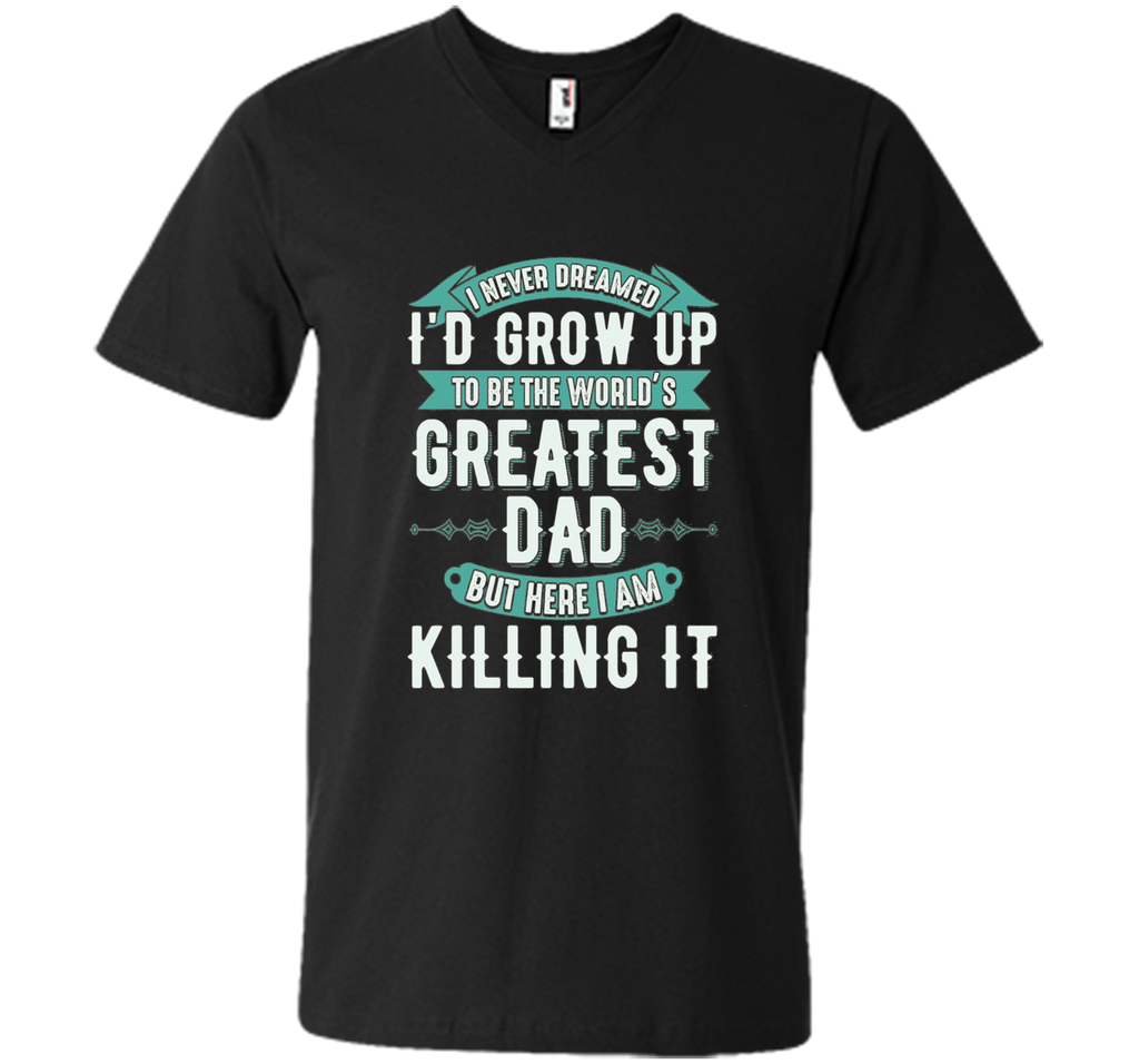Greatest Dad Father's Day T-Shirt