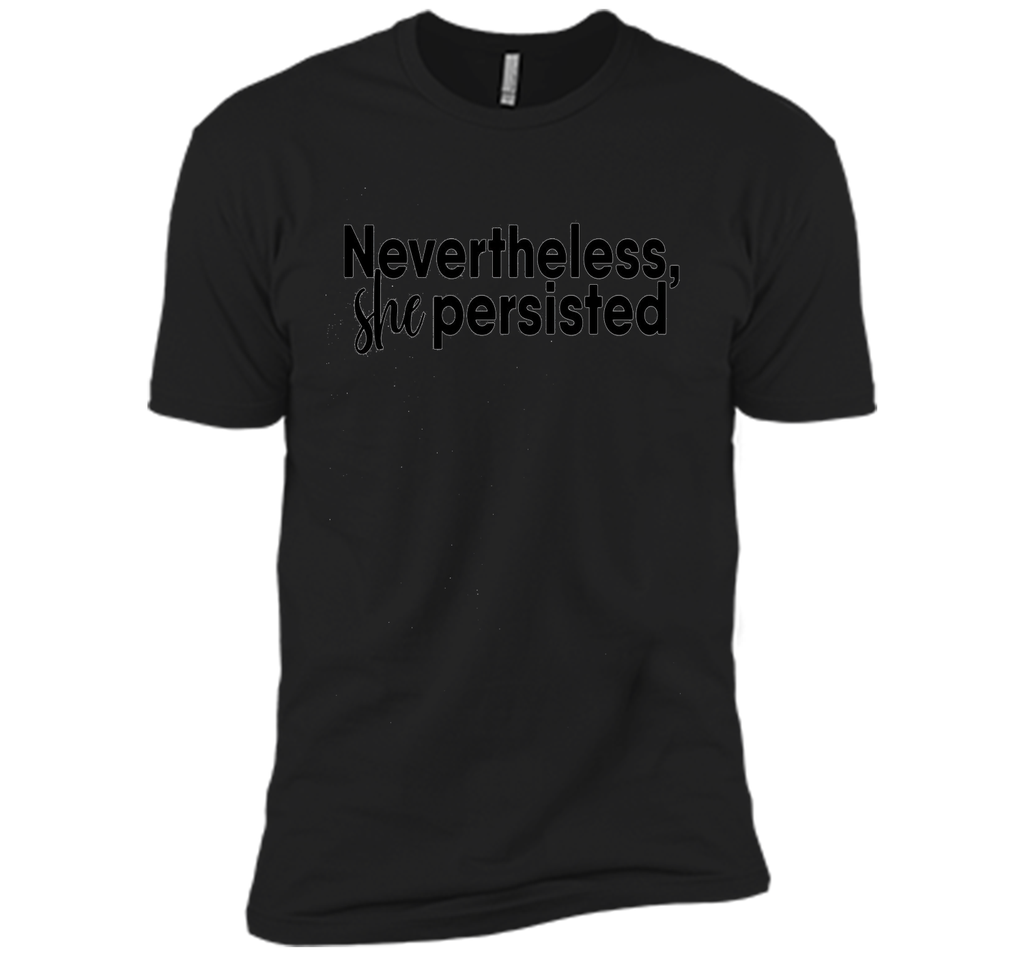 Nevertheless She Persisted T-Shirt
