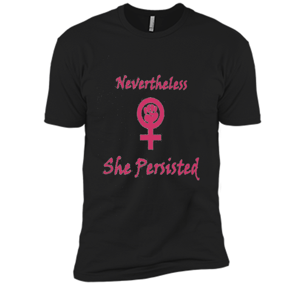 Nevertheless, She Persisted T-Shirt