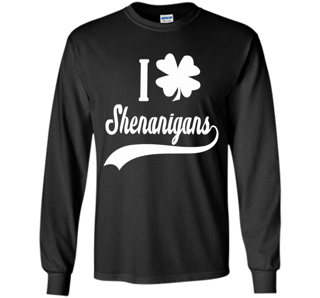 I CLOVER SHENANIGANS SHIRT Funny St Patricks Day Shirt