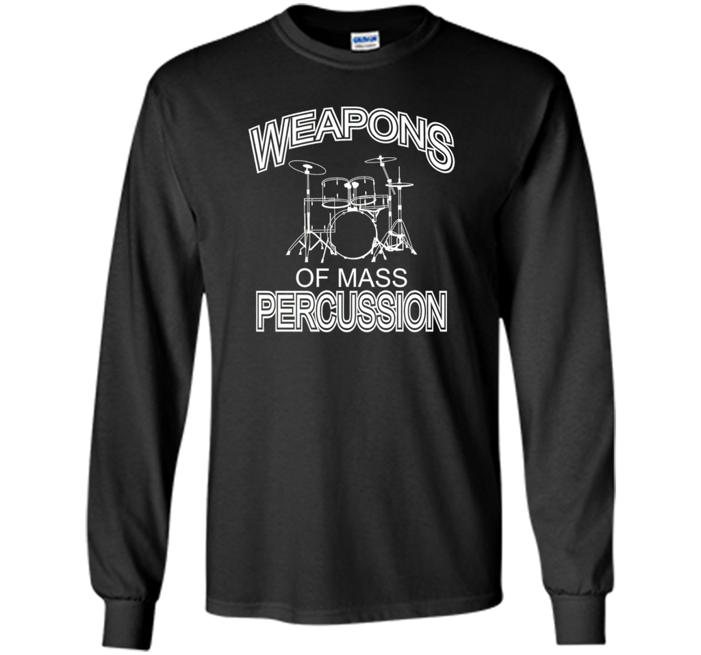 Weapons Of Mass Percussion Drummer TShirt Drums Funny