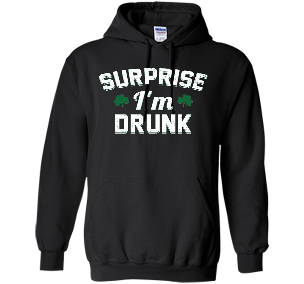 Surprise I'm Drunk Saint Patrick's Day Shirt