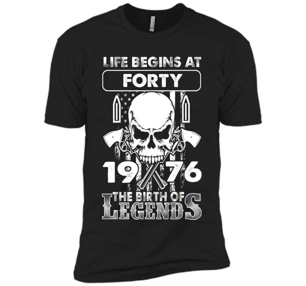 Life Begins At Forty 1976 The Birth Of Legends - Gun TShirt