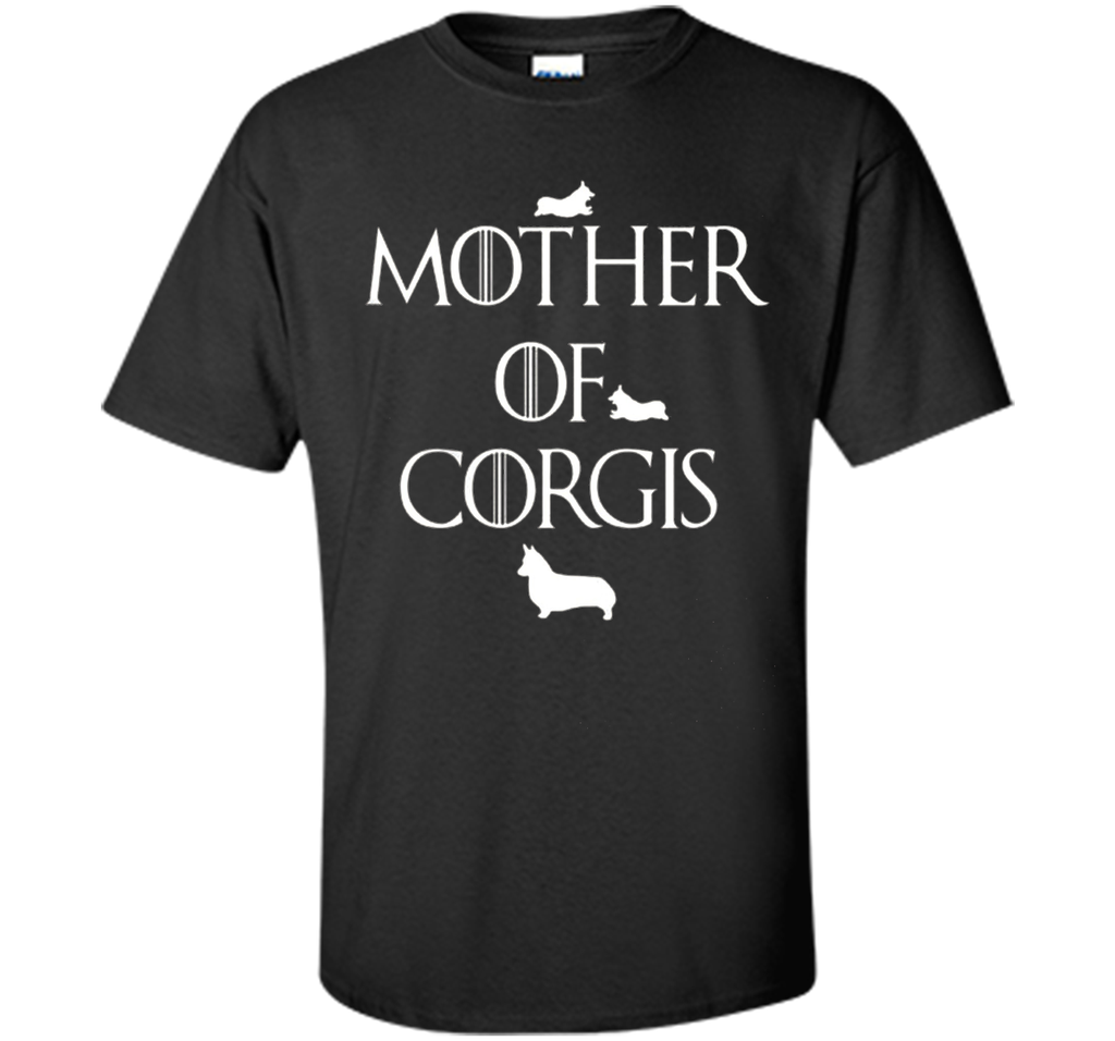 Mother of Corgis T shirt