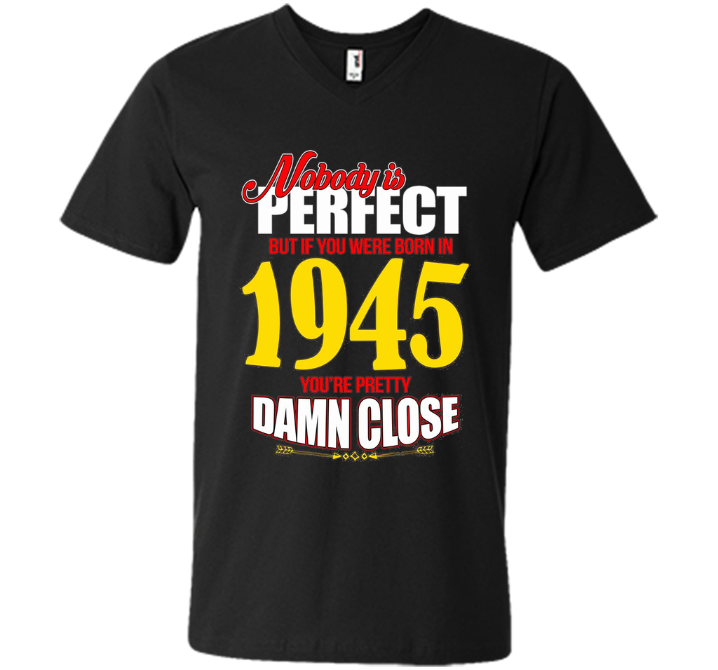 Perfect If You Were Born In 1945 For 71st Birthday T-shirt