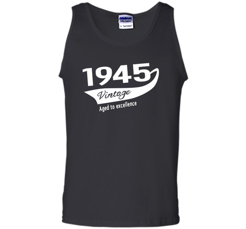1945 Vintage Aged to excellence Birthday Gift T-shirt Unisex