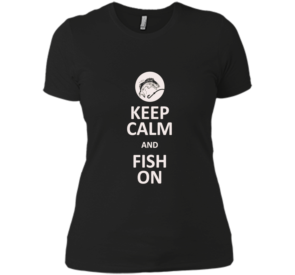 Keep Calm And Fish On Fishing T-Shirt