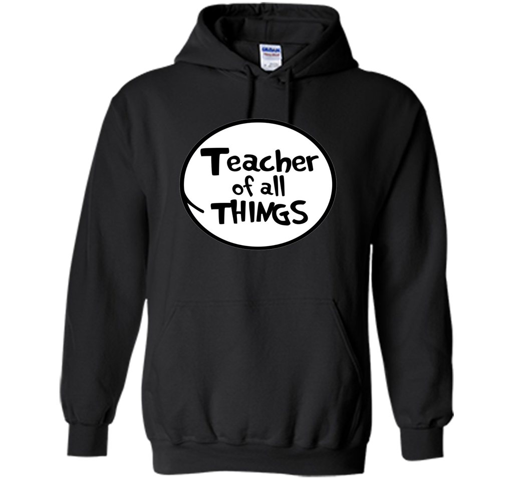 Teacher of all things - Teacher Shirt