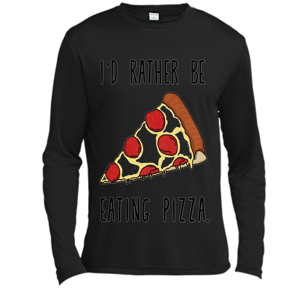 I'd rather be eating pizza