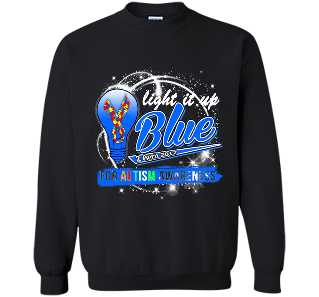 Light It Up Blue For Autism Awareness April 2017 T-Shirt