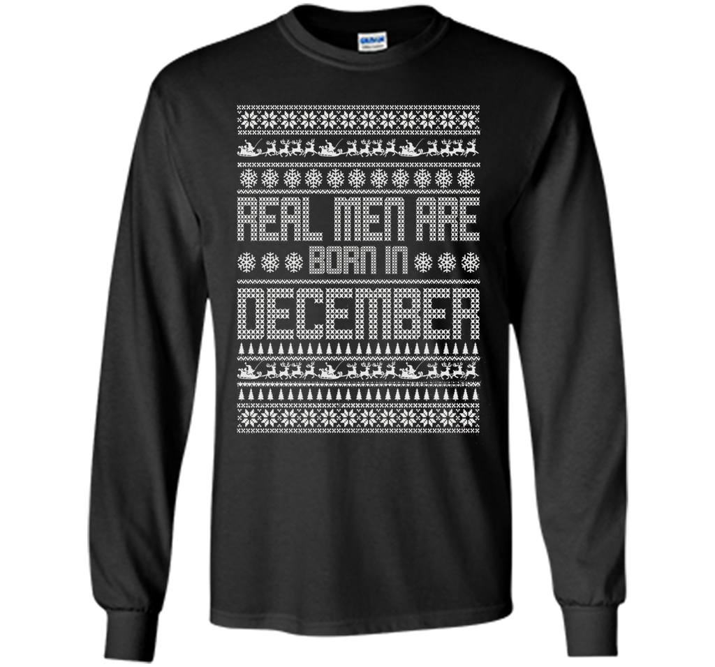 REAL MEN ARE BORN IN DECEMBER T-SHIRTS || CHRISTMAS SHIRTS