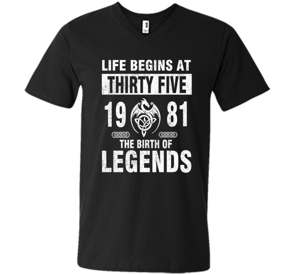 35th Birthday Gifts - Made 1981 The Birth Of Legends Tshirt