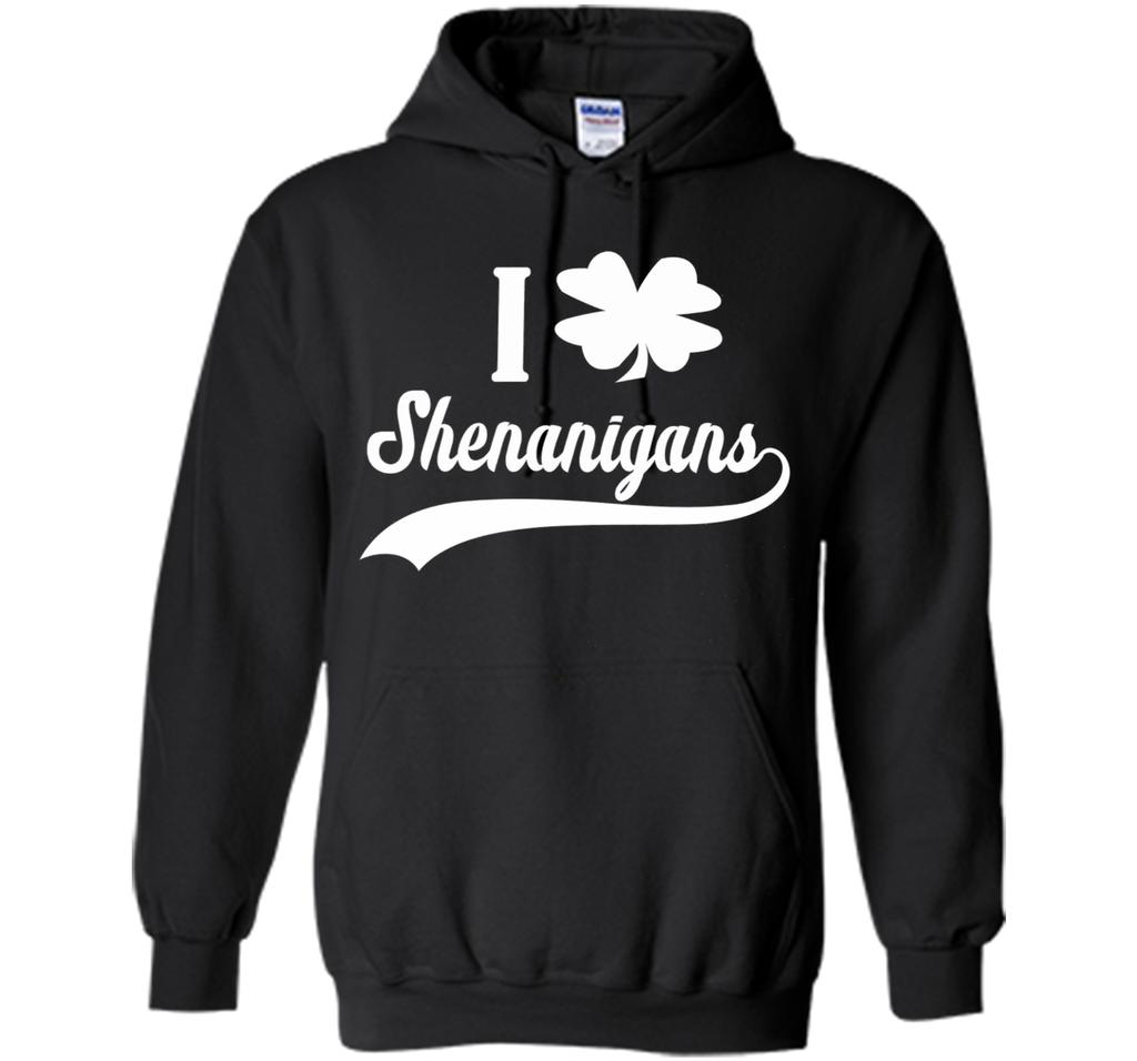 I CLOVER SHENANIGANS SHIRT Funny St Patricks Day Shirt