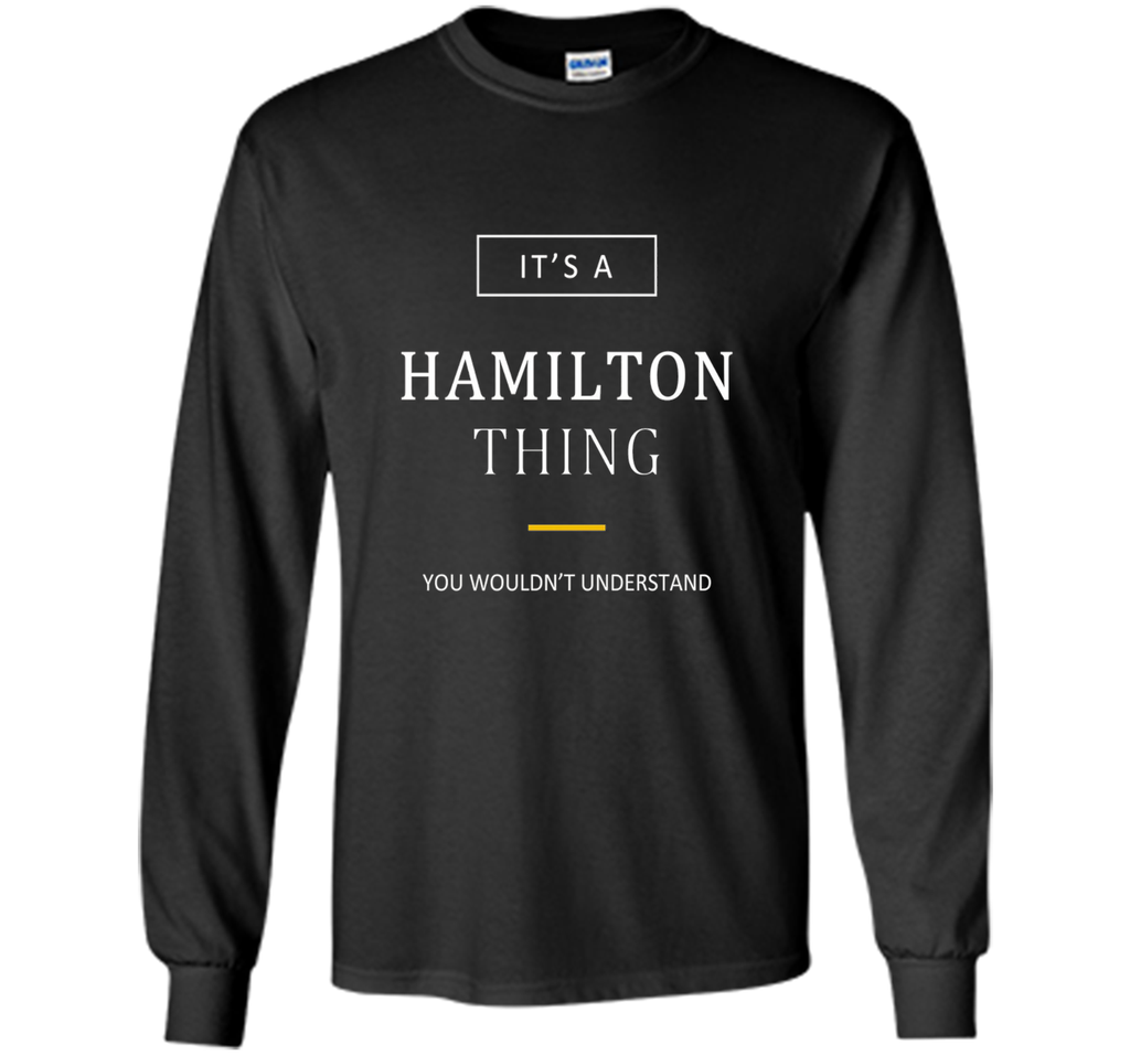 It's a Hamilton Thing Clever T-Shirt