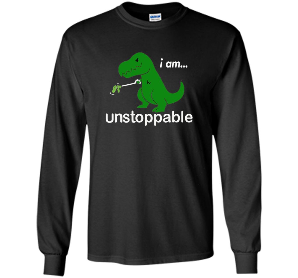 Unstoppable Funny T-Rex Dinosaur T-Shirt