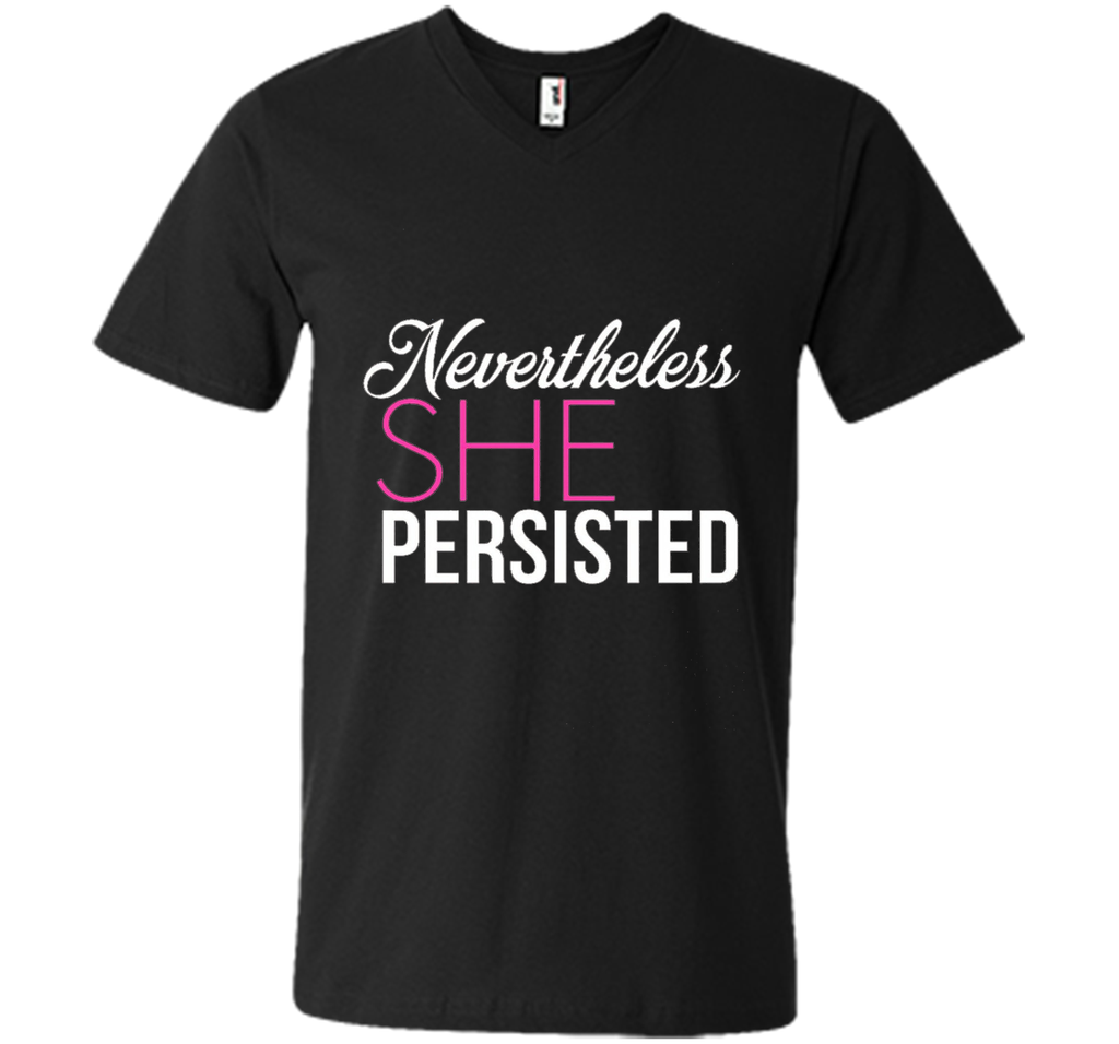 Nevertheless, she persisted. T-shirt, NEW