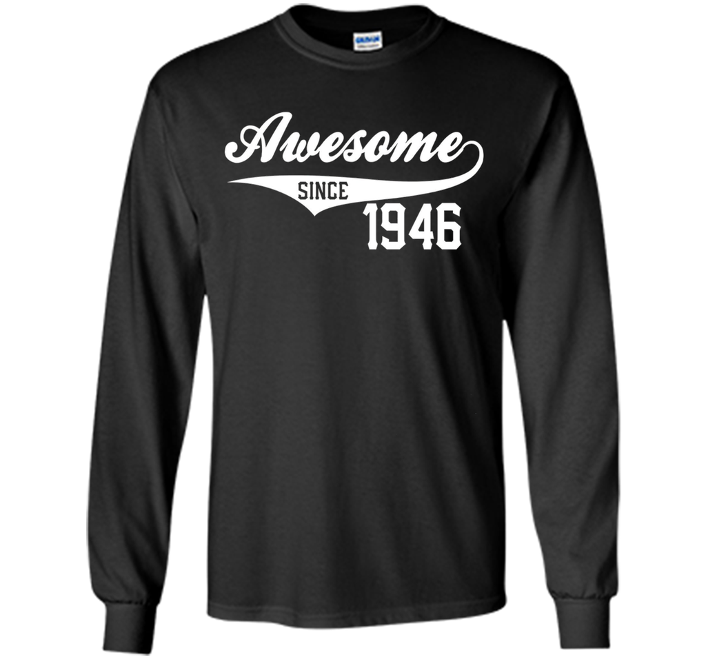 70th Birthday Gift Awesome 1946 Funny 70 year old T-Shirt