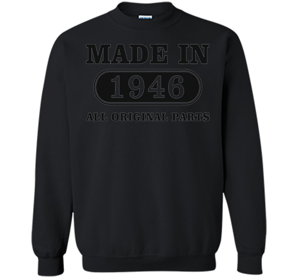 70th Birthday Gift, Made in 1946 All Original Parts T-Shirt