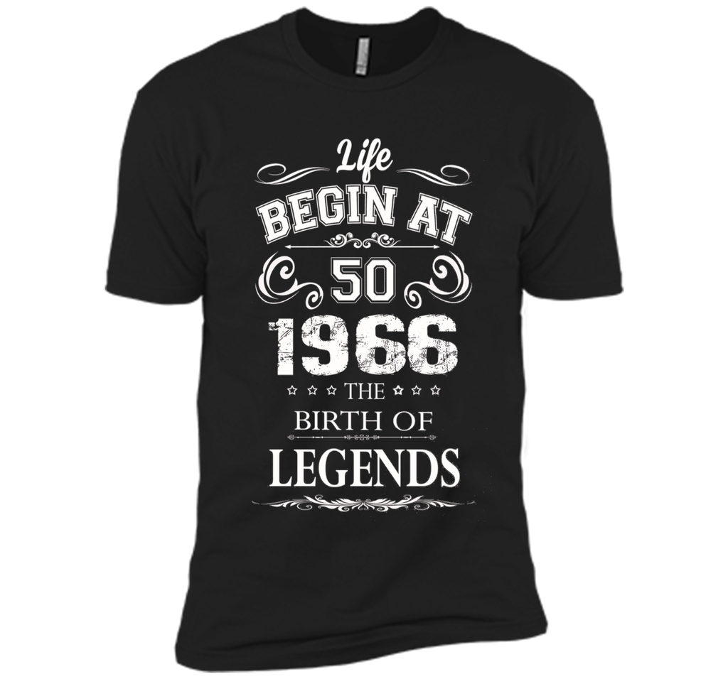 Life Begins At Fifty, 1966 the birth of Legends t-shirt