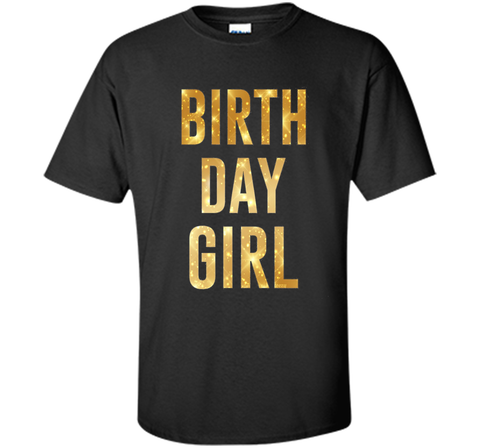 Birthday Girl T-Shirt Gold Glitter Inspired Birthday Shirt