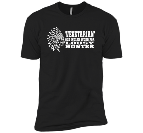 'Vegetarian' Old Indian Word For Lousy Hunter Funny T-Shirt