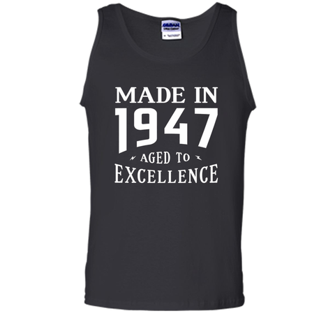 Birthday Gifts Idea Made In 1947 Aged To Excellence T-shirt