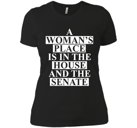 a wonma's place is in the house and the senate t-shirt