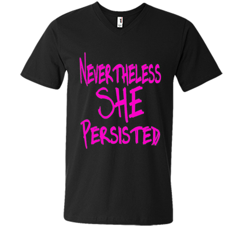 Nevertheless She Persisted T-Shirt - She Persisted Shirt