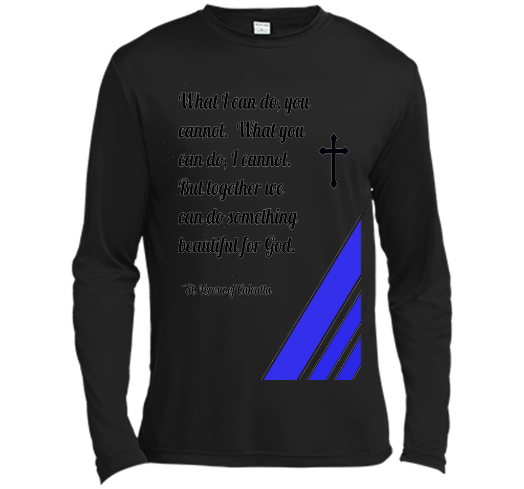 Saint Mother Teresa Quote T-Shirt