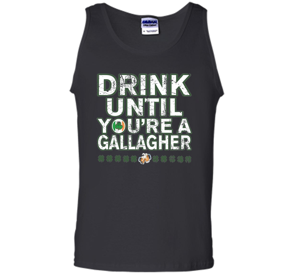 Drink Until You're a Gallagher T-Shirts