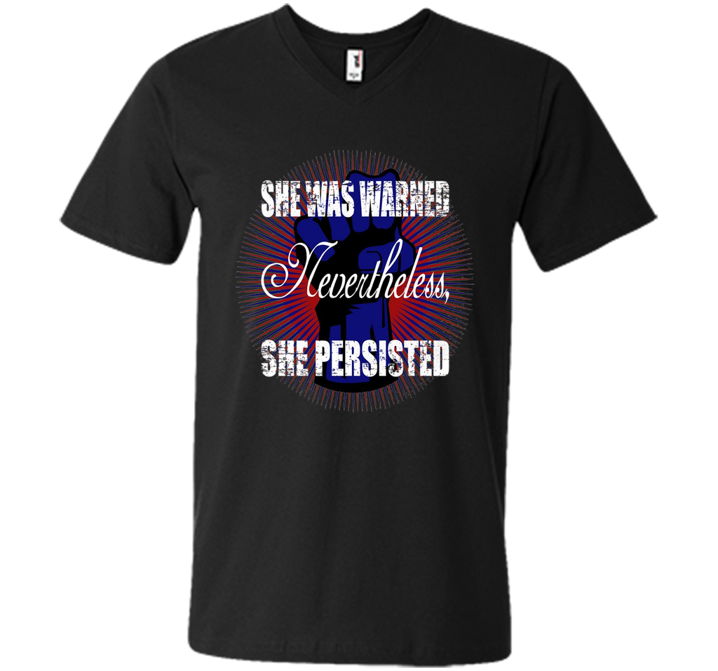 She Persisted t-shirt - She Was Warned #shepersisted
