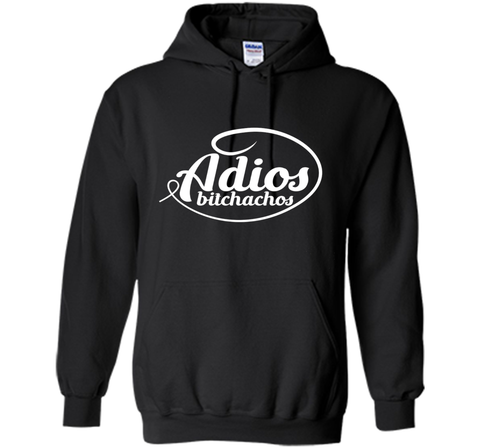 Adios Bitchachos