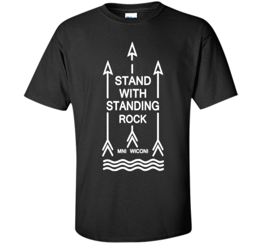 I stand with standing rock, MNI WICONI T Shirt