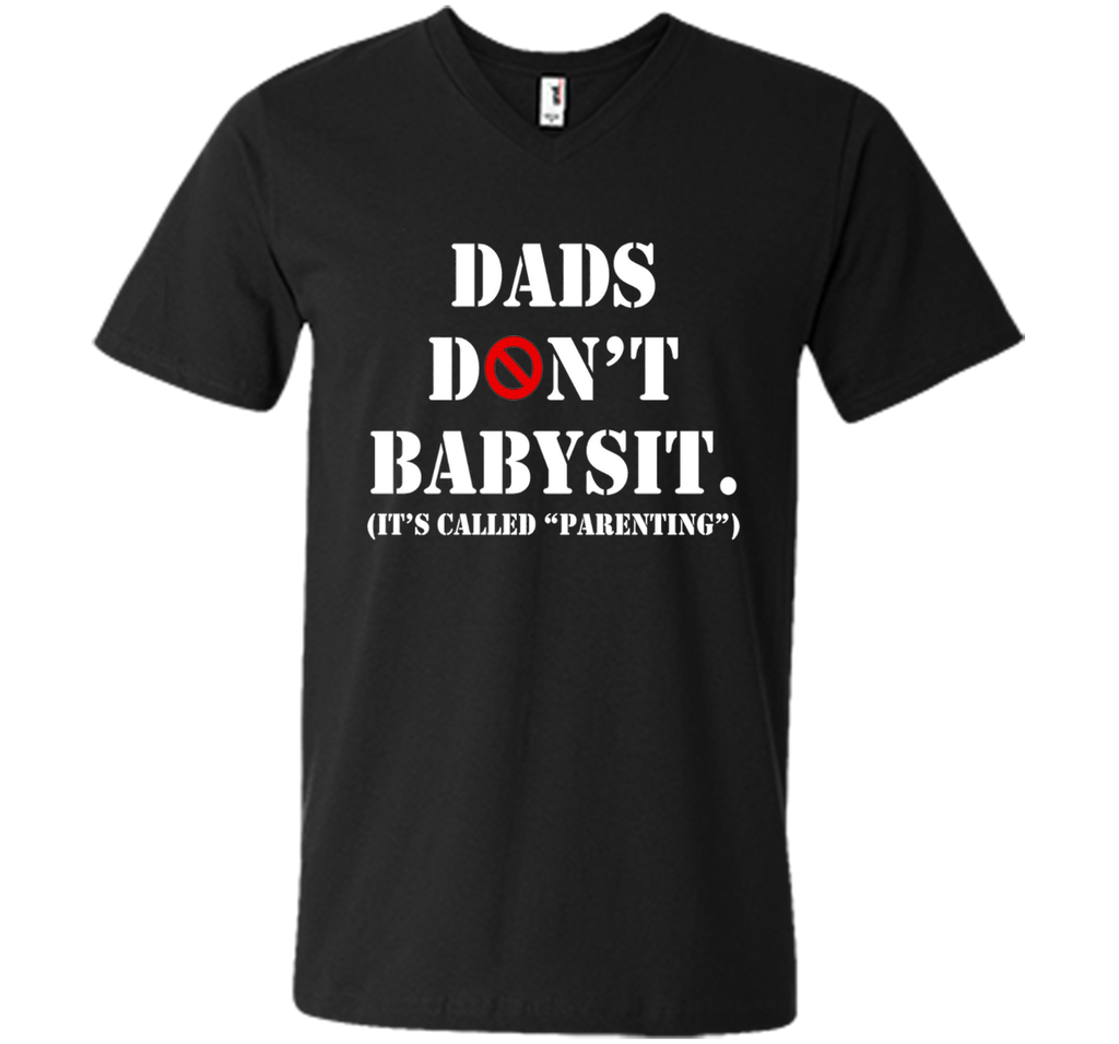DADS DON'T BABYSIT SHIRT - PERFECT GIFT FOR FATHER'S DAY