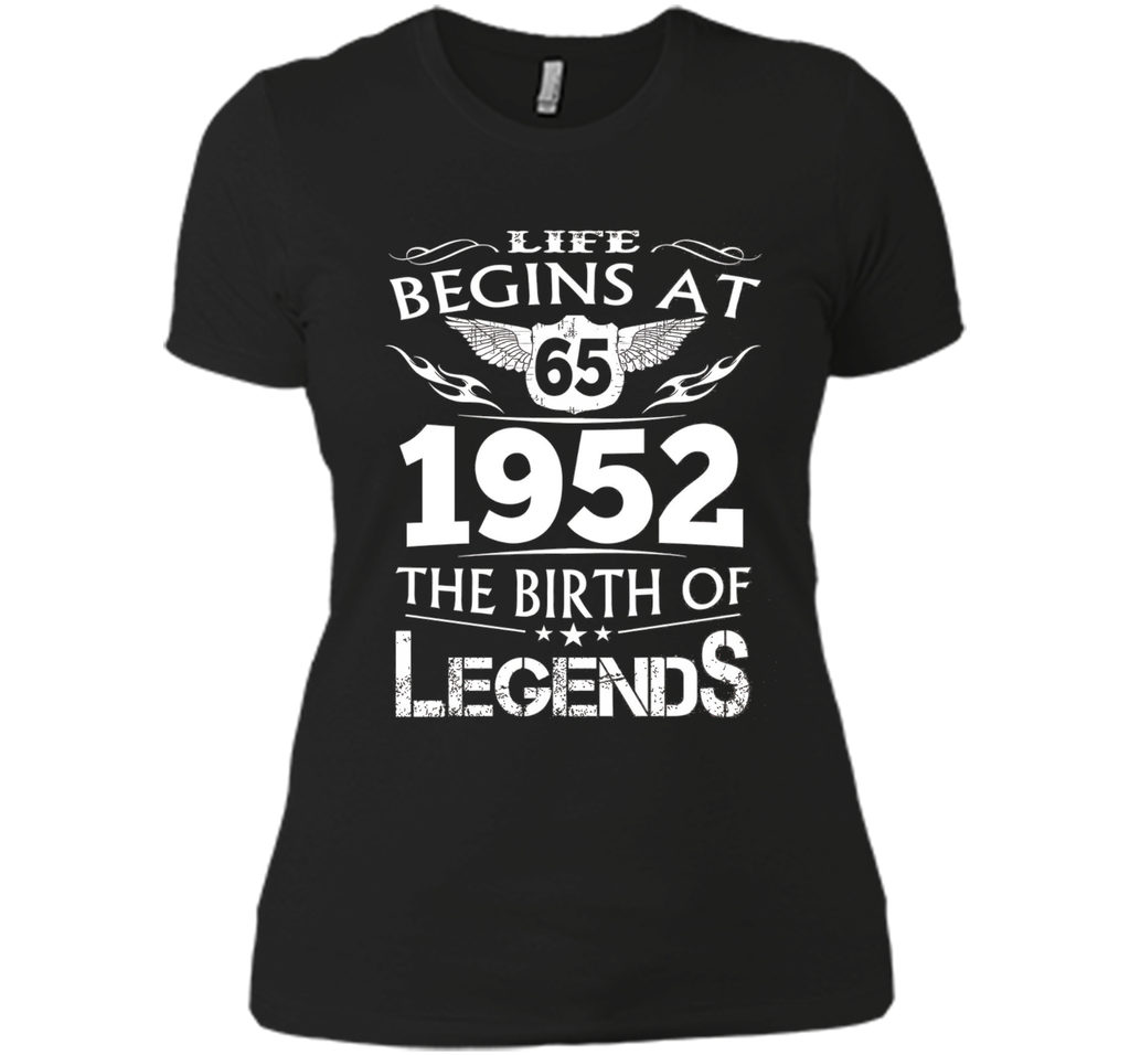 Life Begins At 65 1952 The Birth Of Legends T-Shirt shirt