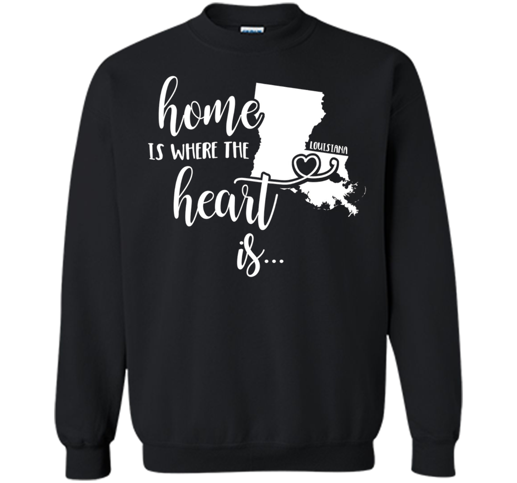 Louisiana Home T-Shirt - Home is Where the Heart Is!
