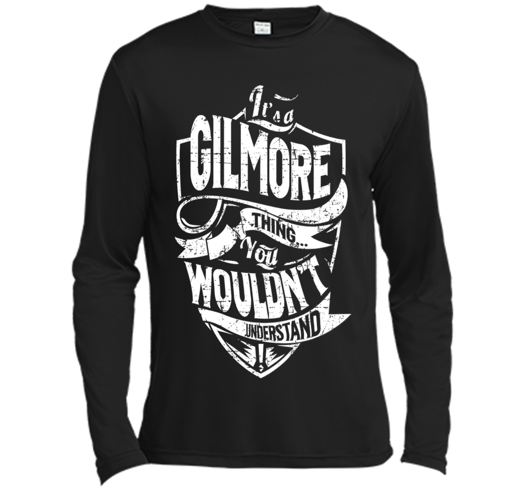 It's A Gilmore Thing You Wouldn't Understand T-Shirt