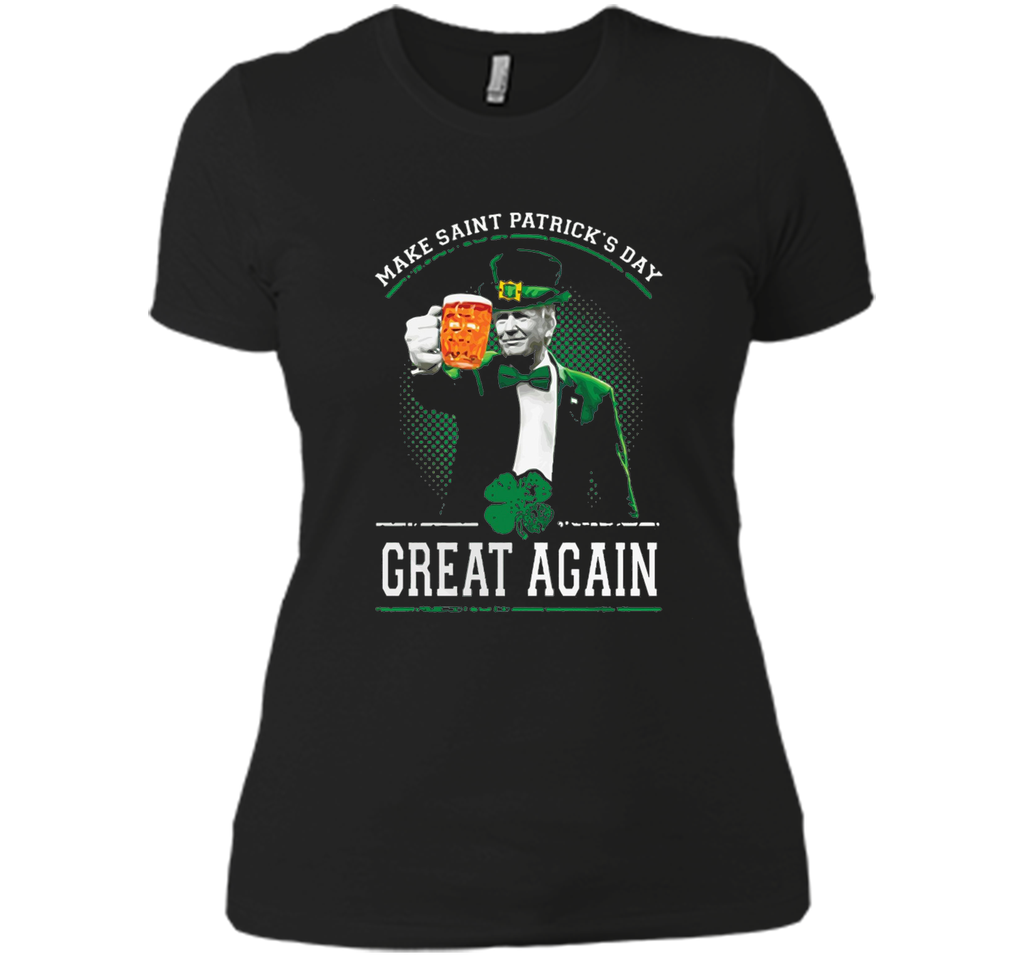 Irish - Make Saint Patrick Great Again T Shirt