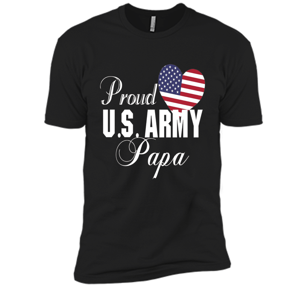 Mens Gift for Father's Day - Proud U.S. Army Papa Heart T-shirt